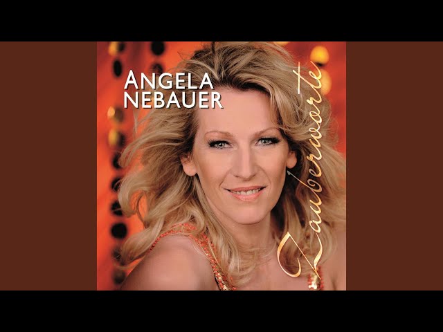 Angela Nebauer - Das Leben hat mich wieder