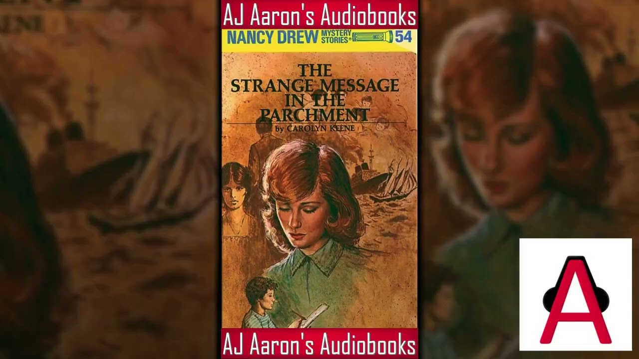 Nancy Drew Book 54 The Strange Message in the Parchment Full Unabridged Audiobook