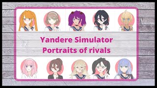 [ PiCrew X Yandere Simulator ] Portraits of rivals!