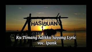 Kutimang adikku sayang||| ipank | lyric | 2020