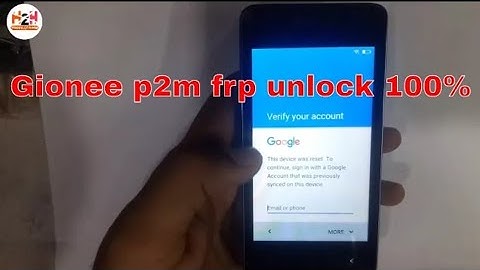 Gionee p2m frp unlock