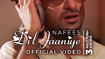 DIL JAANIYE - Nafees Singer | Official Music Video | BIG HIT