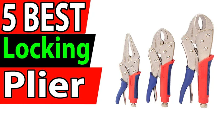 5 Best Locking Plier Review 2024