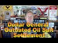 Dollar General Oil Suit Settlement Reached - Ep. 7.362