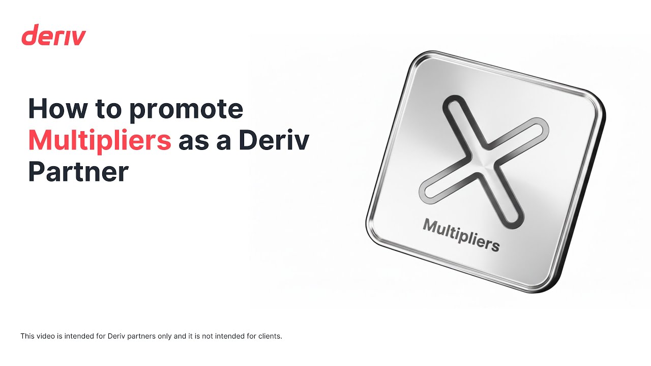 Partner Multipliers How to promote Multipliers as a Deriv Partner - YouTube