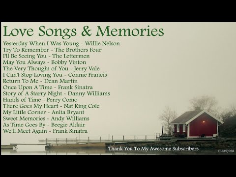 Love Songs Memories Yesterday When I Was Young