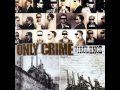 Only Crime - Shotgun