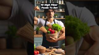 10 High Fiber Foods To Eat healthtips health shorts