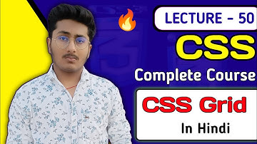 CSS Tutorial In Hindi ( Part 50 ) -   CSS Grid Complete tutorial