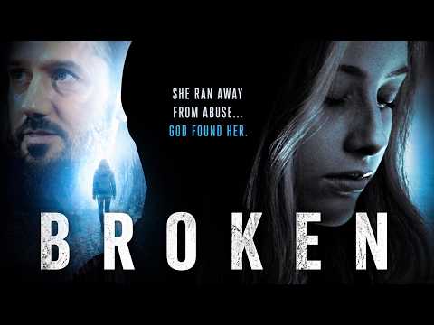 Broken | Full Christian Movie