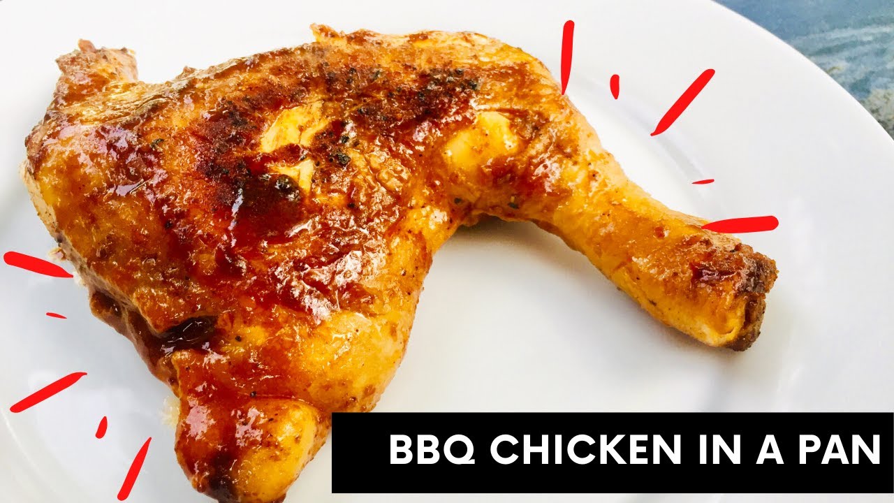 How to make bbq Chicken in a pan. YouTube