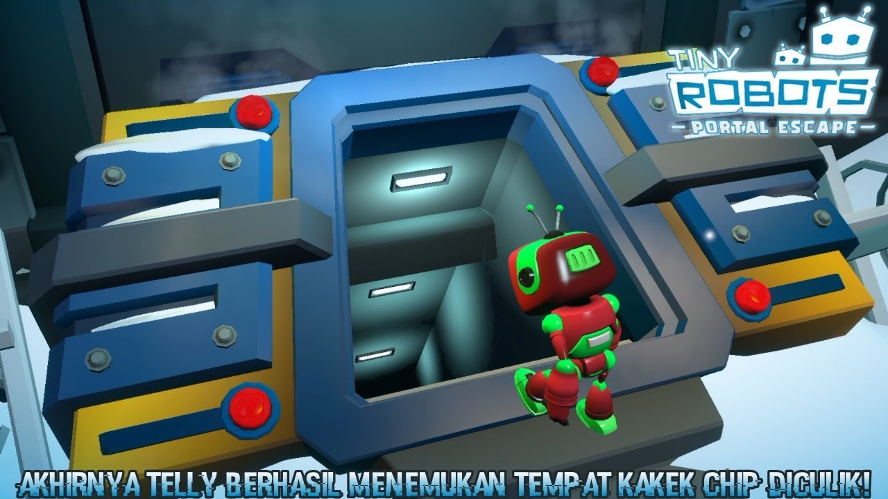 Akhirnya Telly Berhasil Sampai Di Lokasi Kakek Chip Di Culik! |Tiny Robots: Portal Escape Part 4