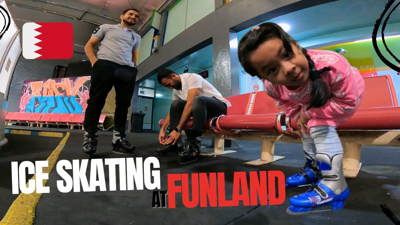 ICE SKATING AT FUNLAND BAHRAIN 🇧🇭 ISRAR BALOCH YouTube