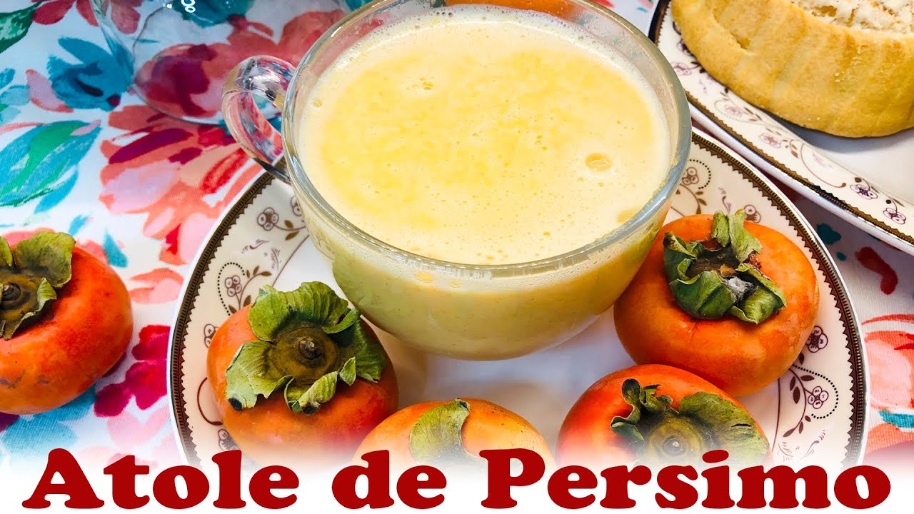 Como hacer Atole de Pérsimo