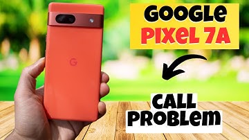 GOOGLE PIXEL 7A call problem || Call not working solution || Call not outgoing incoming