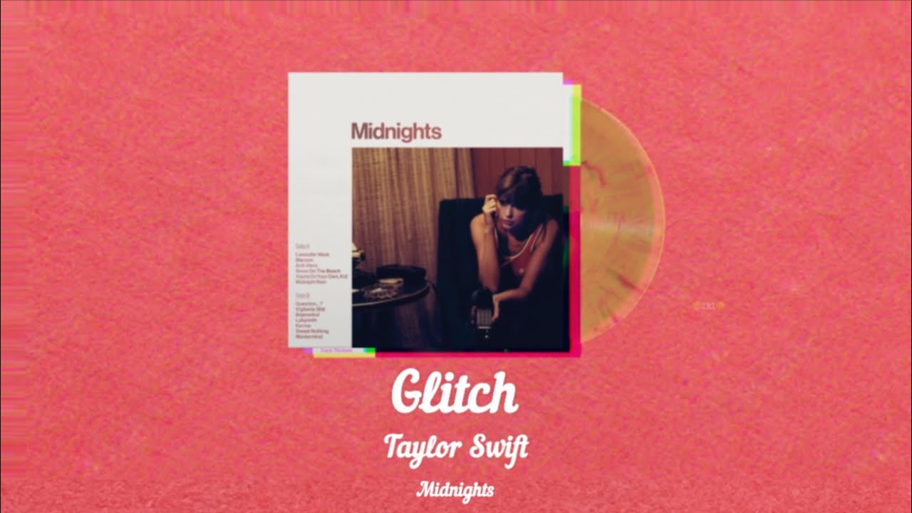 Taylor Swift - Glitch mmsub #taylorswift #glitch #midnights - YouTube