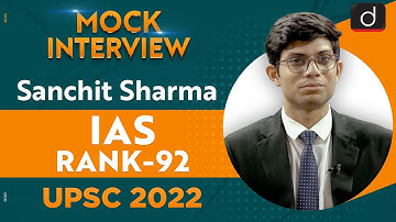 Sanchit Sharma, Rank 92 | UPSC CSE 2022 | English Medium | Mock Interview | Drishti IAS English
