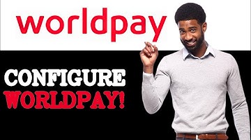How To Set Up WorldPay Hosted Payment Page (2025)