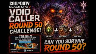 BLACK OPS 7 ZOMBIES: "VOID CALLER" CARD! Round 50 on Astra Malorum (Seed + Gong + Dragon Relics)