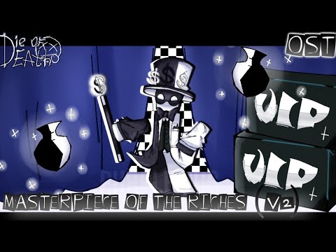 Masterpiece Of The Riches V2 Die Of Death OST
