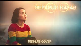Download Lagu SEPARUH NAFAS  || REGGAE COVER MP3