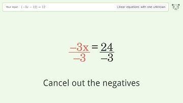 Solve (-3x-12)=12: Linear Equation Video Solution | Tiger Algebra