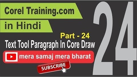 Corel Training in Hindi Part   24 Text Tool Paragraph In Core Draw