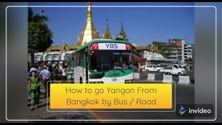 How to go Yangon From Bangkok by Bus screenshot 5
