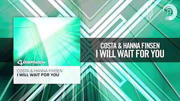 Costa & Hanna Finsen - I Will Wait For You [FULL] (Essentializm / RNM)