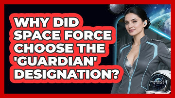 Why Did Space Force Choose The 