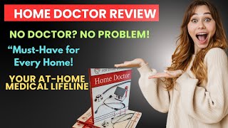 The Home Doctor Review 🏥 | Lifesaving Medical Guide for Emergencies &amp; Home Treatment