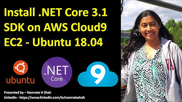 Install .NET Core 3.1 SDK on AWS Cloud9 EC2  - Ubuntu 18.04