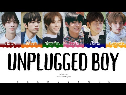 TWS (트위치) - 'UNPLUGGED BOY' [Color Coded Lyrics (Han/Rom/Eng)]