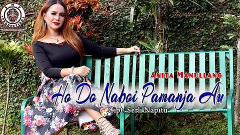 ANITA MANULLANG | HODO NA BOI PAMANJA AU ( OFFICIA...
