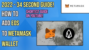 How To Add EOS To MetaMask | 34 second guide - 2022