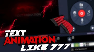 Make text Animation like 777 | Make text Animation on android | Kinemaster tutorial | Createyou