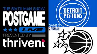 Game 3  Magic Vs Pistons  The Sixth Man Show Postgame  Presented By Thrivent