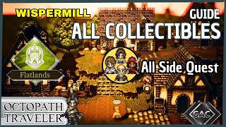 Wispermill - All Side Quest, All Side Story | OCTOPATH TRAVELER | Flatlands GAC