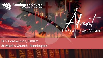 Sunday Service: 8am BCP Communion - 3rd December 2023 - The First Sunday of Advent