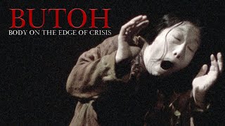 Butoh: Body on the Edge of Crisis (1990)