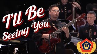 I'll Be Seeing You | Jazz Ambassadors LIVE!