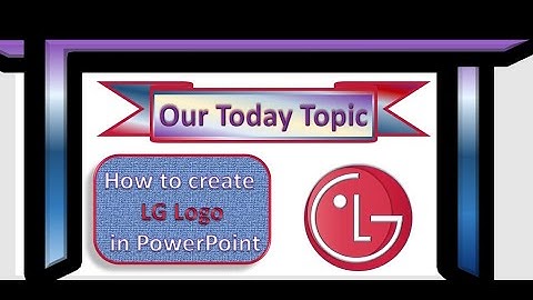 How to create LG logo in Microsoft PowerPoint (Tutorial) by Nina