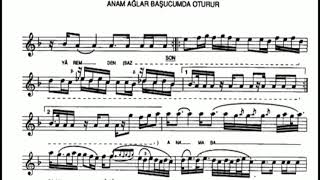 Anam Ağlar Başucumda Oturur Nota Solfej