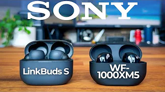 Sony LinkBuds S or WF-1000XM5 - What's Best For You?