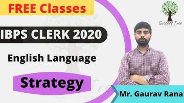 IBPS Clerk 2020 | English Language | Strategy | By- Mr. Gaurav Rana
