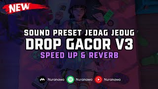 DJ Drop Gacor V3 ( Speed Up \u0026 Reverb ) 🎧