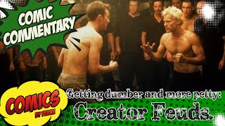 Comic creator feuds: Have they gotten a lot dumber over time (yes)