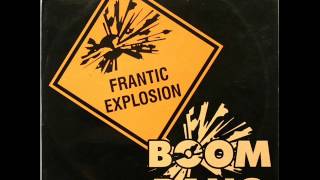 Frantic Explosion - Power To The People