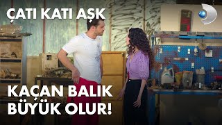 Kaçan balık büyük olur, kaçamayan ızgara! - Çatı Katı Aşk 8. Bölüm