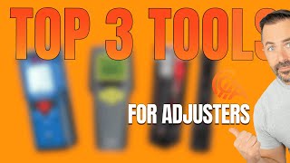 Top 3 Must-Have Tools for Every Successful Adjuster!